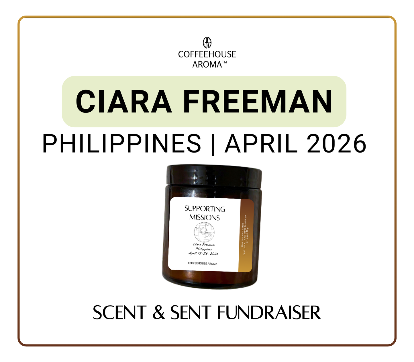 Scent & Sent Fundraiser Candles: Ciara Freeman | Philippines Mission Trip