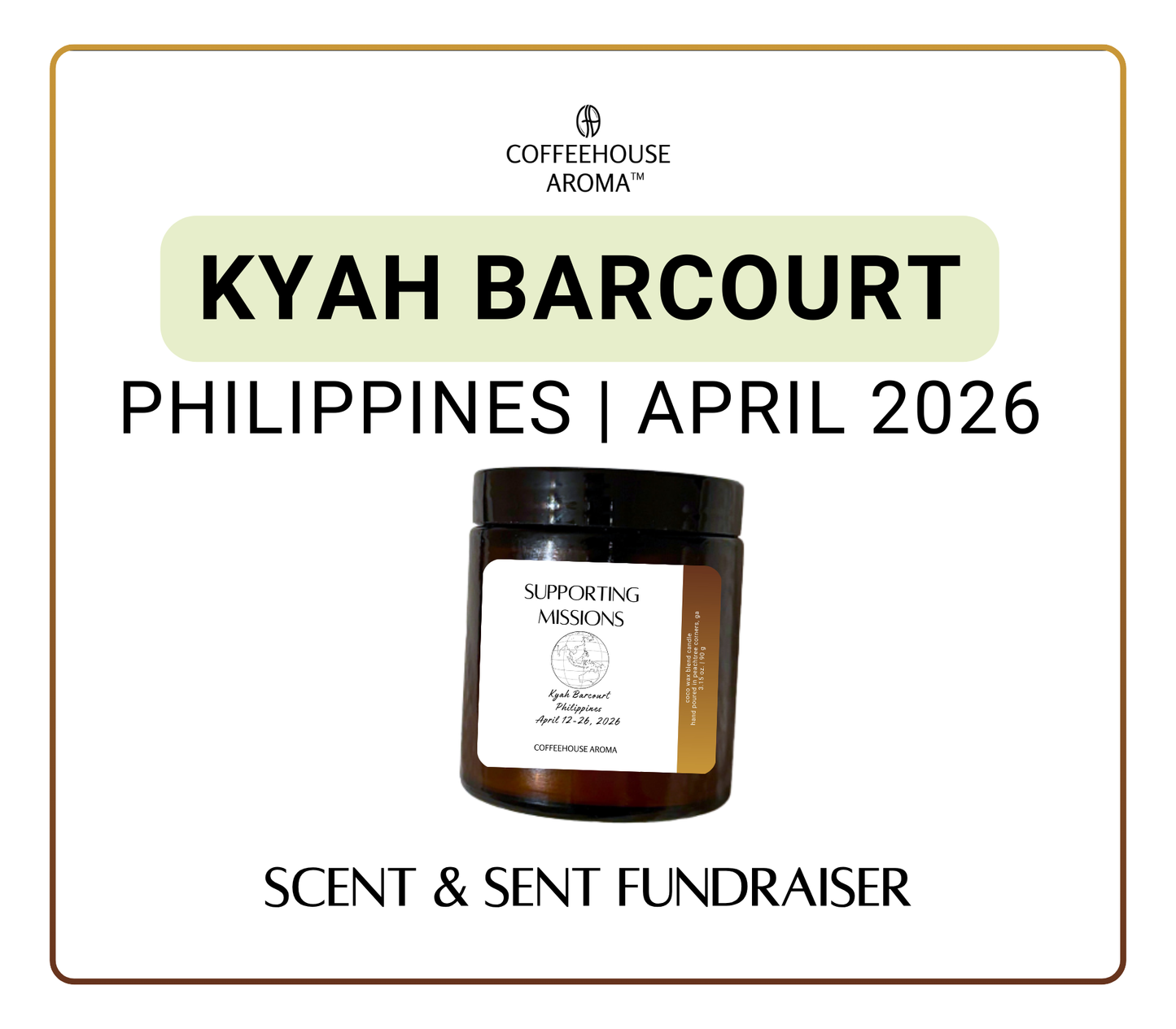 Scent & Sent Fundraiser Candles: Kyah Barcourt | Philippines Mission Trip