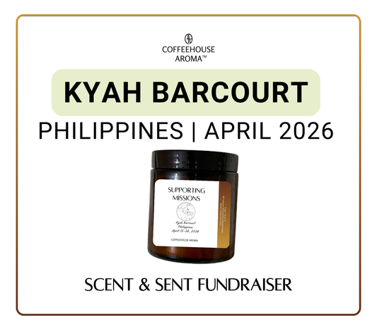 Scent & Sent Fundraiser Candles: Kyah Barcourt | Philippines Mission Trip