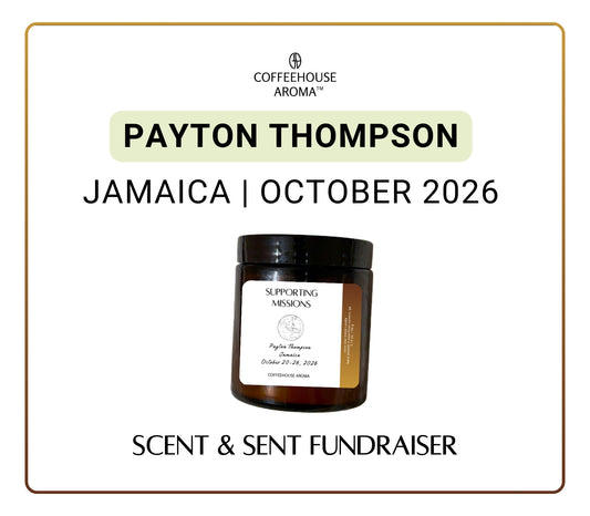 Scent & Sent Fundraiser: Payton Thompson | Jamaica Mission Trip